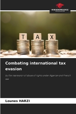 Combating international tax evasion - Lounes HARZI