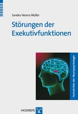 Störungen der Exekutivfunktionen - Sandra Müller