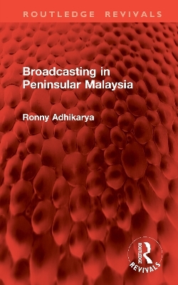 Broadcasting in Peninsular Malaysia - Ronny Adhikarya