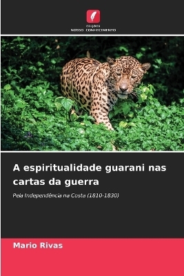 A espiritualidade guarani nas cartas da guerra