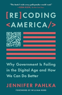 Recoding America - Jennifer Pahlka