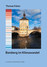 Bamberg im Klimawandel - Thomas Foken