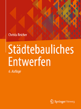Städtebauliches Entwerfen - Reicher, Christa