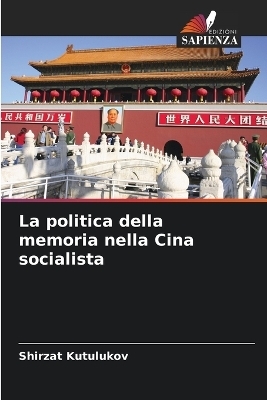 La politica della memoria nella Cina socialista