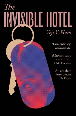 The Invisible Hotel - Yeji Y. Ham