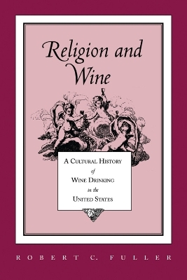 Religion and Wine - Robert C. Fuller
