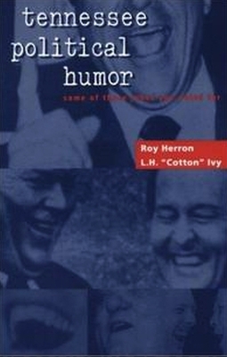 Tennessee Political Humor - Roy Herron