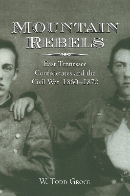 Mountain Rebels - W. Todd Groce