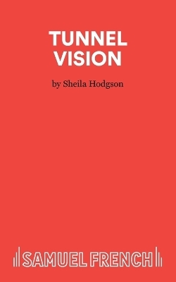 Tunnel Vision - Sheila Hodgson