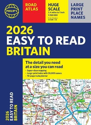 2026 Philip's Easy to Read Road Atlas of Britain