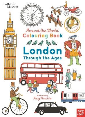 British Museum: Around the World Colouring: London Through the Ages
