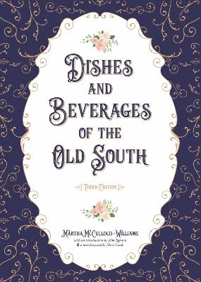 Dishes and Beverages of the Old South
