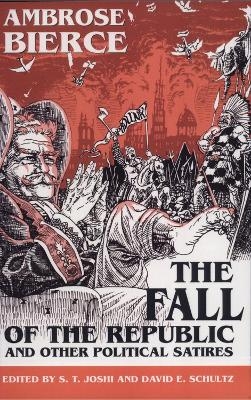 Fall of Republic & Political Satires - Ambrose Bierce