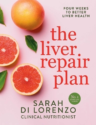 The Liver Repair Plan - Sarah Di Lorenzo