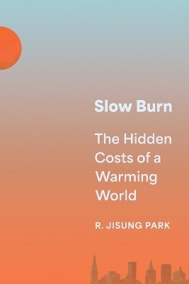 Slow Burn - R. Jisung Park