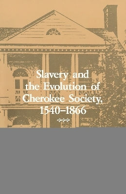 Slavery Evolution Cherokee Society - Theda Perdue