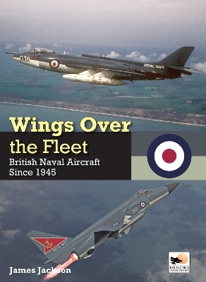 Wings Over the Fleet - James Jackson
