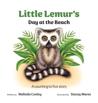Little Lemur's Day at the Beach - Melinda Conley