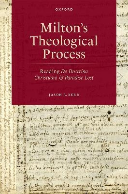 Milton's Theological Process - Dr Jason A. Kerr