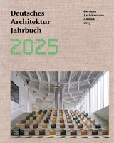 Deutsches Architektur Jahrbuch 2025/German Architecture Annual 2025 - 