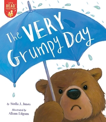 The Very Grumpy Day - Stella J. Jones