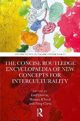 The Concise Routledge Encyclopaedia of New Concepts for Interculturality
