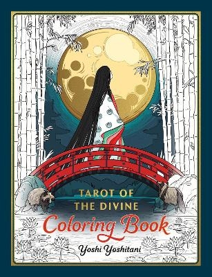 Tarot of the Divine Coloring Book - Yoshi Yoshitani