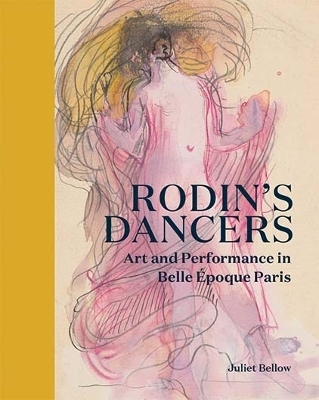 Rodin's Dancers - Juliet Bellow