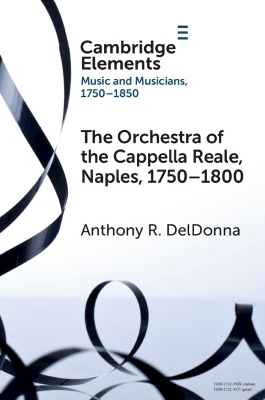 The Orchestra of the Cappella Reale, Naples, 1750–1800