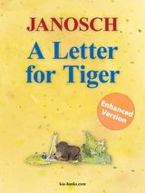 A Letter for Tiger - Enhanced Edition -  Janosch