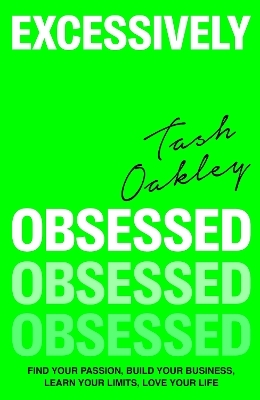Excessively Obsessed - Natasha Oakley
