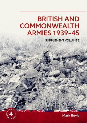 British and Commonwealth Armies 1939-45 Supplement Volume 2
