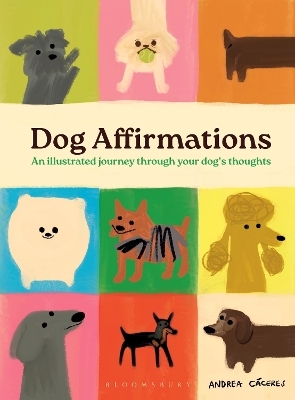 Dog Affirmations - Andrea C&aacute;ceres