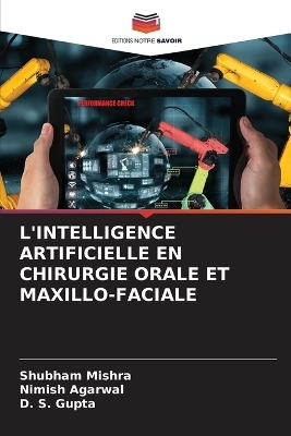 L'Intelligence Artificielle En Chirurgie Orale Et Maxillo-Faciale