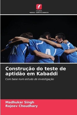Construção do teste de aptidão em Kabaddi - Madhukar Singh, Rajeev Choudhary