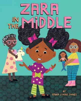 Zara in the Middle - Erika Lynne Jones