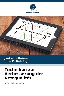 Techniken zur Verbesserung der Netzqualit&auml;t - Jyotsana Kaiwart, Uma P Balaraju