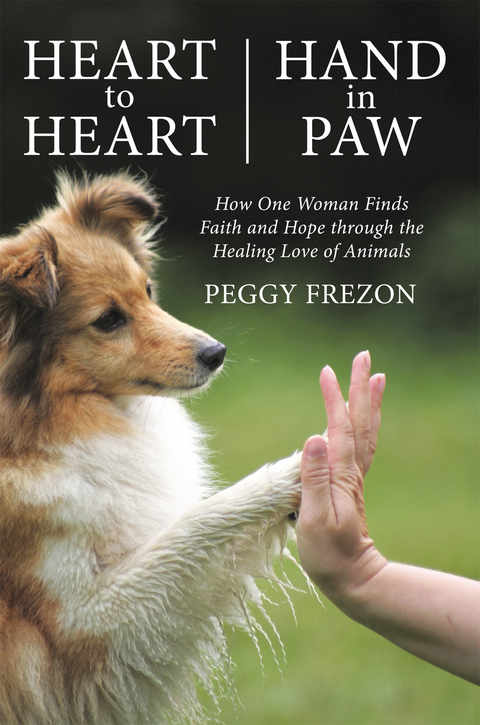 Heart to Heart, Hand in Paw -  Peggy Frezon