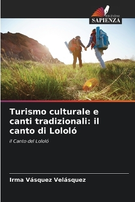 Turismo culturale e canti tradizionali