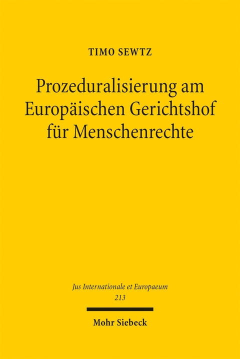 Prozeduralisierung am Europäischen Gerichtshof für Menschenrechte - Timo Sewtz