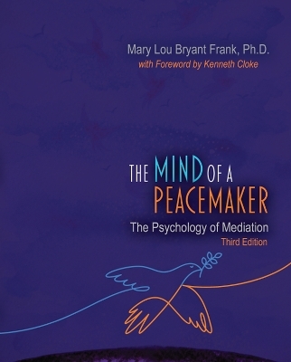The Mind of a Peacemaker - Mary Lou Bryant Frank