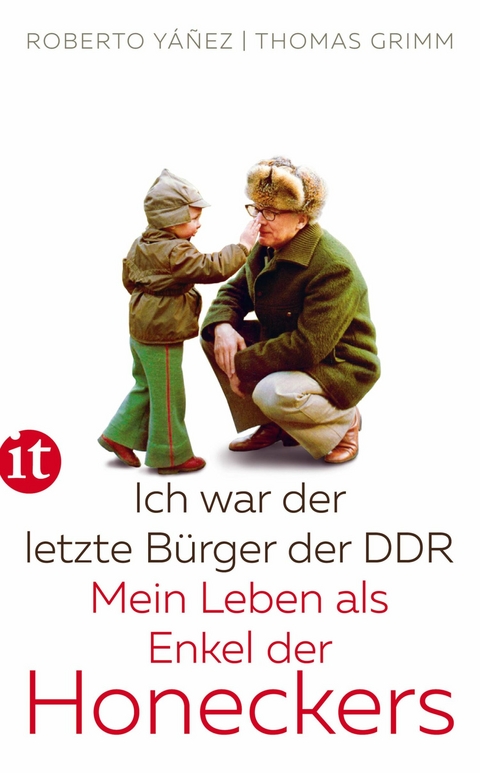 Ich war der letzte B&uuml;rger der DDR - Thomas Grimm, Roberto Y&aacute;&ntilde;ez