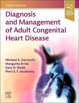 Diagnosis and Management of Adult Congenital Heart Disease - Gatzoulis, Michael A.; Brida, Margarita; Webb, Gary D.; Daubeney, Piers E. F.