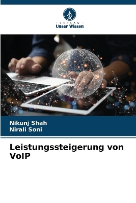 Leistungssteigerung von VoIP - Nikunj Shah, Nirali Soni