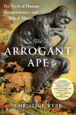 The Arrogant Ape - Christine Webb