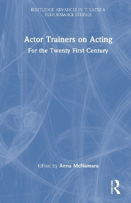 Actor Trainers on Acting