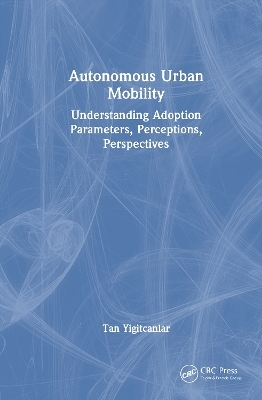Autonomous Urban Mobility - Tan Yigitcanlar
