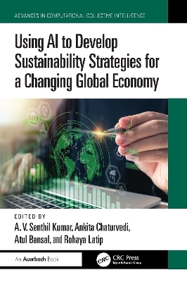 Using AI to Develop Sustainability Strategies for a Changing Global Economy - 