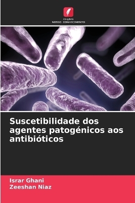 Suscetibilidade dos agentes patogénicos aos antibióticos