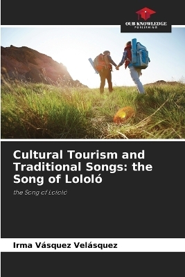 Cultural Tourism and Traditional Songs